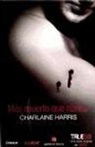 Charlaine Harris - Más muerto que nunca