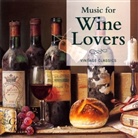 Music for Wine Lovers, 1 Audio-CD. Musik für Weinliebhaber, 1 Audio-CD (Audio book)