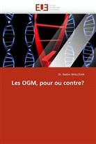 Dr Nadim MALLOUHI, Dr. Nadim MALLOUHI, Nadim Mallouhi, Mallouhi-D - Les ogm, pour ou contre?