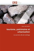 Fatma A. Khoufi, Fatma Afef KHOUFI, Khoufi-F - Tourisme, patrimoine et urbanisatio