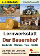 Gabriela Rosenwald - Lernwerkstatt Der Bauernhof