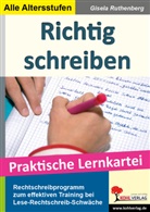 Gisela Ruthenberg - Richtig schreiben - Praktische Lernkartei