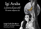 Luigi Carlo De Micco, Luigi Carlo DeMicco - IGI ARABA - El sueño empieza (I)