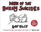 Andy Riley - Dawn of the Bunny Suicides
