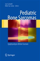 Jose Canadell, Jos Cañadell, José Cañadell, San-Julian, San-Julian, Mikel San-Julian - Pediatric Bone Sarcomas
