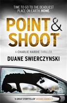 Duane Swierczynski, Swierczynski Duane - Point and Shoot