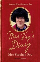 Edna Frey, Mrs Stephen Fry, Mrs. Stephen Fry, Stephen Fry, Mrs Fry, Stephen Mrs Fry... - Mrs Fry's Diary