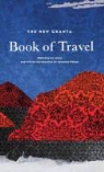 Liz Jobey - The New Granta Book of Travel