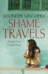 Jasvinder Sanghera - Shame Travels