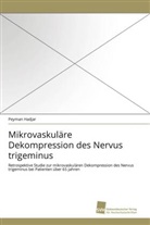 Peyman Hadjar - Mikrovaskuläre Dekompression des Nervus trigeminus