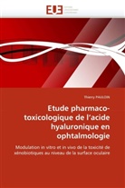 Thierry Pauloin, Pauloin-T - Etude pharmaco toxicologique de l