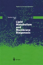 Günthe Daum, Günther Daum - Lipid Metabolism and Membrane Biogenesis