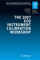 Andrea Kaufer, Andreas Kaufer, Kerber, Kerber, Florian Kerber - The 2007 ESO Instrument Calibration Workshop