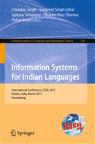 Vishal Goyal, Jyotsna Sengupta, Jyotsna Sengupta et al, Chandan Singh, Gurpree Singh Lehal, Gurpreet Singh Lehal... - Information Systems for Indian Languages