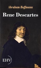 Abraham Hoffmann - Rene Descartes