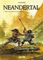 Emmanuel Roudier - Neandertal - Bd.3: Neandertal - Der Anführer der Meute