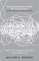William H. Davidow, Davidow William H., William H. Davidow - Overconnected
