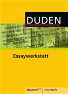 Sabine Hertweck, Detlef Langermann, Carola Wuttke - Duden Essaywerkstatt