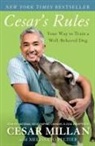 Cesar Millan, Cesar/ Peltier Millan, Melissa Jo Peltier - Cesar's Rules
