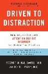 Edward M. Hallowell, Edward M. Md Hallowell, John Ratey, John J. Ratey, John J. Md Ratey - Driven to Distraction