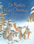 Aileen Fisher, Sarah Fox-Davies - Do Rabbits have Christmas ?