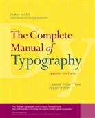 James Felici, Jim Felici - The Complete Manual of Typography