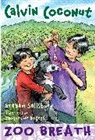 Jacqueline Rogers, Graham Salisbury, Jacqueline Rogers - Calvin Coconut: Zoo Breath