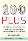 Sonia Arrison - 100 Plus