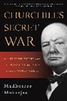 Madhusree Mukerjee - Churchill''s Secret War