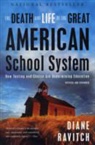 Diane Ravitch - Death and Life of the Great American School System