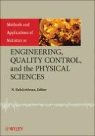 Balakrishnan, N Balakrishnan, N. Balakrishnan, N. Read Balakrishnan, Narayanaswam Balakrishnan, Narayanaswamy Balakrishnan... - Methods and Applications of Statistics in Engineering, Quality