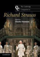 Charles Youmans, Charles (Pennsylvania State University) Youmans, Youmans Charles, Charles Youmans - Cambridge Companion to Richard Strauss