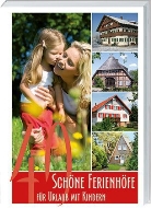40 schöne Ferienhöfe für Urlaub mit Kindern