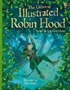 Rob Lloyd Jones, Alan Marks, Lesle Sims - Robin Hood Illustrated