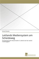 Ainars Dimants - Lettlands Mediensystem am Scheideweg