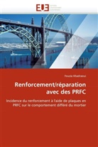 Fouzia Khadraoui, Khadraoui-F - Renforcement reparation avec des