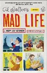 Mary-Lou Weisman, Mary-Lou/ Jaffee Weisman, Al Jaffee - Al Jaffee's Mad Life