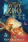 Bryan Chick, Chick Bryan - The Secret Zoo: Secrets and Shadows