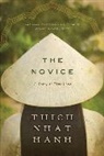 Thich Nhat Hanh, Hanh Thich Nhat, Nhaaat, Nhat - The Novice