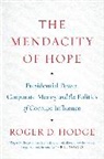 Roger D Hodge, Roger D. Hodge - The Mendacity of Hope