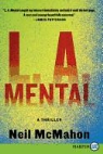 Neil McMahon - L.A. Mental