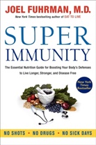 Joel Fuhrman, Fuhrman Joel - Super Immunity