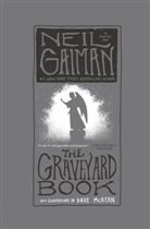Neil Gaiman, Neil/ McKean Gaiman, Dave McKean, Dave McKean - The Graveyard Book