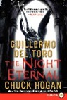 Guillermo del Toro, Guillermo/ Hogan Del Toro, Chuck Hogan - The Night Eternal