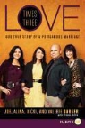 Brooke Adams, Darger, Alina Darger, Joe Darger, Joe/ Darger Darger, Valerie Darger... - Love Times Three