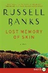 Russell Banks - Lost Memory of Skin