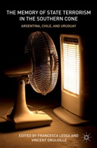 Vincent Druliolle, Francesc Lessa, Francesca Lessa, Francesca Druliolle Lessa, LESSA FRANCESCA DRULIOLLE VINCENT, V. Druliolle... - Memory of State Terrorism in the Southern Cone