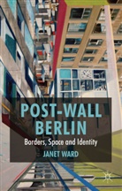 J Ward, J. Ward, Janet Ward, Ward Janet - Post-Wall Berlin