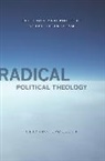 Clayton Crockett, Crockett Clayton - Radical Political Theology: Religion and Politics After Liberalism