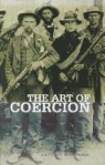 Antonio Giustozzi - The Art of Coercion